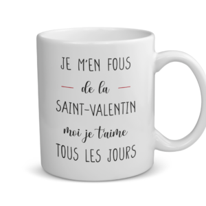 Mug céramique | Je m'en fous de la saint-valentin...