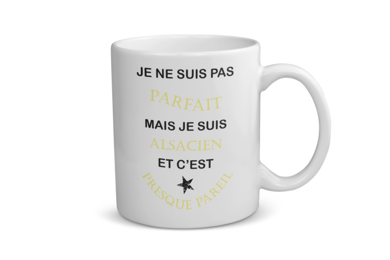 Mug céramique | Je ne suis pas parfait mais je suis alsacien…
