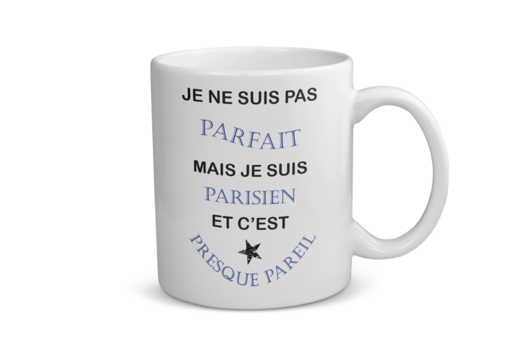 Mug céramique | Je ne suis pas parfait mais je suis parisien…