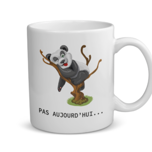 Mug céramique | Panda pas aujourd'hui